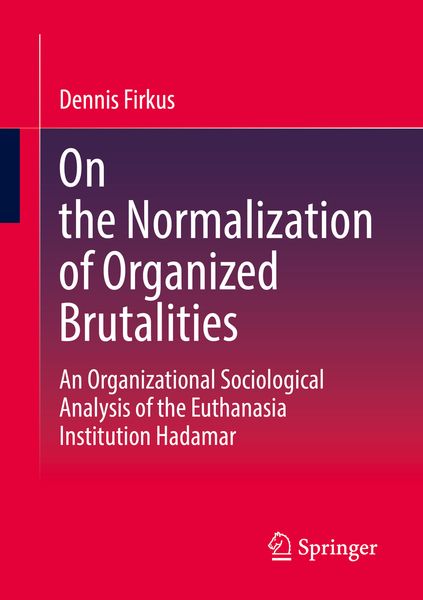 Produktbild: On the Normalization of Organized Brutalities