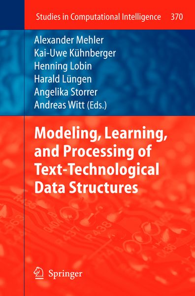 Produktbild: Modeling, Learning, and Processing of Text-Technological Data Structures
