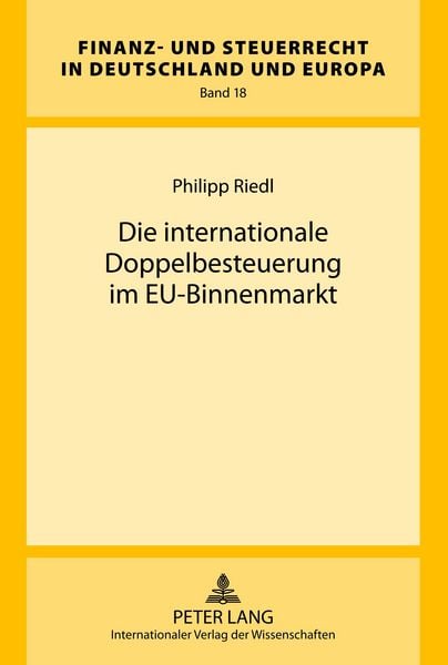 Produktbild: Die internationale Doppelbesteuerung im EU-Binnenmarkt