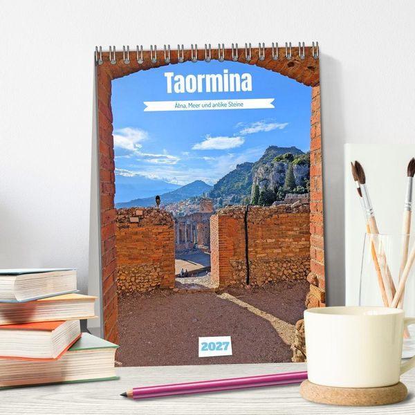 Produktbild: Taormina - &Auml;tna, Meer und antike Steine (Tischkalender 2027 DIN A5 hoch), CALVENDO Monatskalender