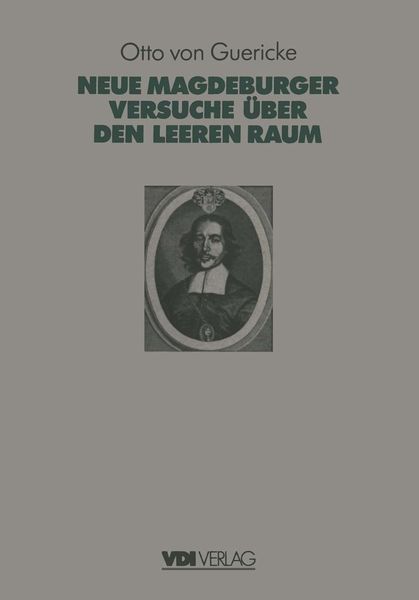 Produktbild: Otto Von Guerickes Neue (Sogenannte) Magdeburger Versuche über den Leeren Raum