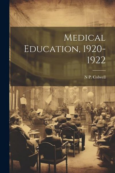 Produktbild: Medical Education, 1920-1922