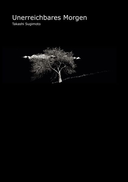Unerreichbares Morgen, Taschenbuch von Takashi Sugimoto, BoD – Books on Demand, 9783754317341