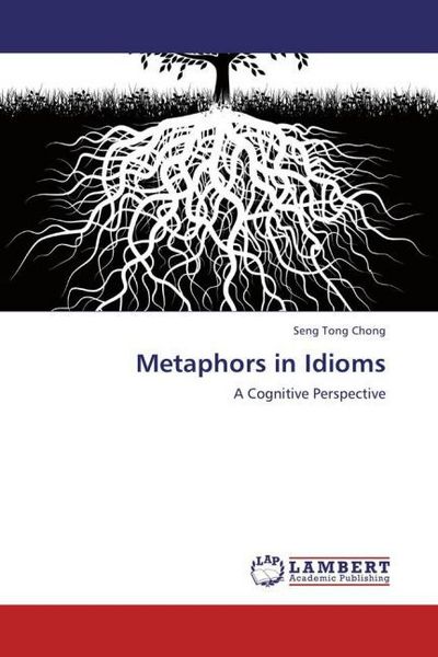 Produktbild: Chong, S: Metaphors in Idioms