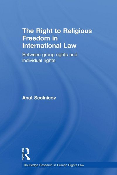 Produktbild: The Right to Religious Freedom in International Law