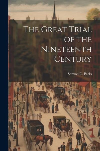 Produktbild: The Great Trial of the Nineteenth Century