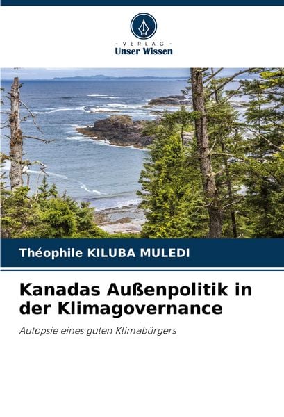 Produktbild: Kanadas Au&szlig;enpolitik in der Klimagovernance