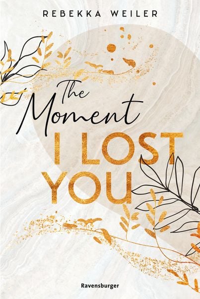Produktbild: Lost-Moments-Reihe, Band 1 - The Moment I Lost You