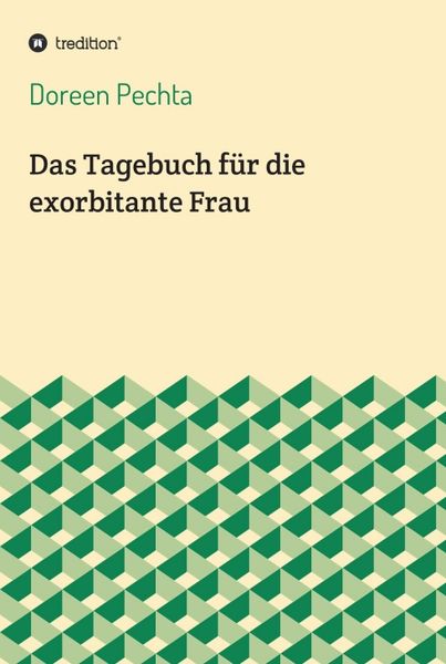 Produktbild: Das Tagebuch f&uuml;r die exorbitante Frau