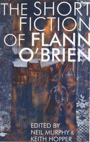 Produktbild: Short Fiction of Flann O'Brien
