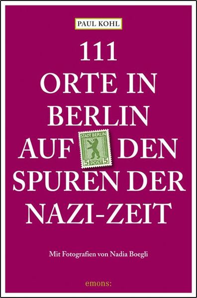 Produktbild: 111 Orte in Berlin auf den Spuren der Nazi-Zeit