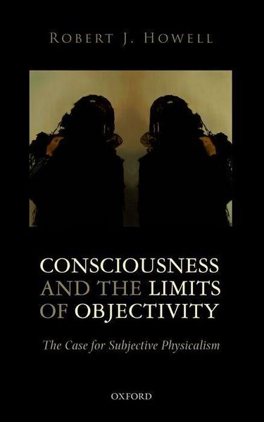 Produktbild: Consciousness and the Limits of Objectivity