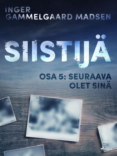 Produktbild: Siistij&auml; 5: Seuraava olet sin&auml;