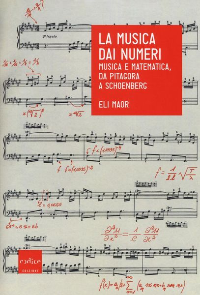 Produktbild: La musica dai numeri. Musica e matematica, da Pitagora a Schoenberg