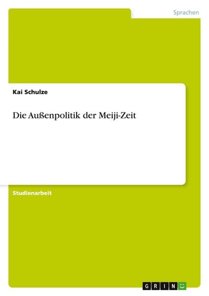 Produktbild: Die Au&szlig;enpolitik der Meiji-Zeit