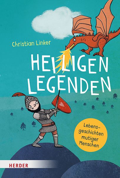 Heiligenlegenden, Gebundene Ausgabe von Christian Linker, Herder, 978-3-451-71774-1