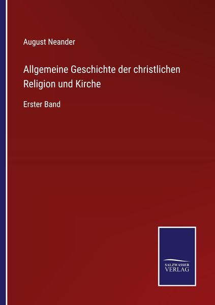 Produktbild: Allgemeine Geschichte der christlichen Religion und Kirche