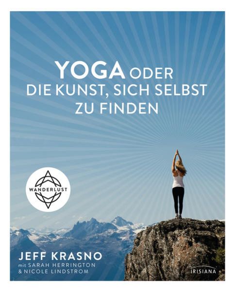 Yoga oder die Kunst, sich selbst zu finden, Gebundene Ausgabe von Jeff Krasno, Irisiana, 2400005847958