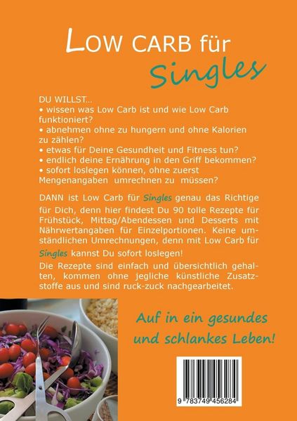 Low Carb Kochbuch für Singles, vegetarisch - 90 Low Carb Single Rezepte für optimale Gewichtsabnahme und Fettverbrennung