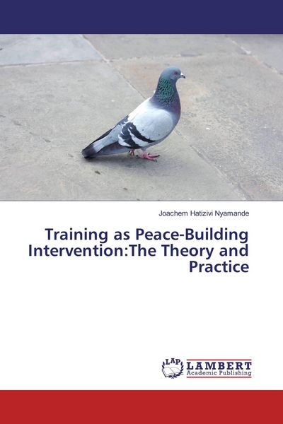Produktbild: Training as Peace-Building Intervention:The Theory and Practice