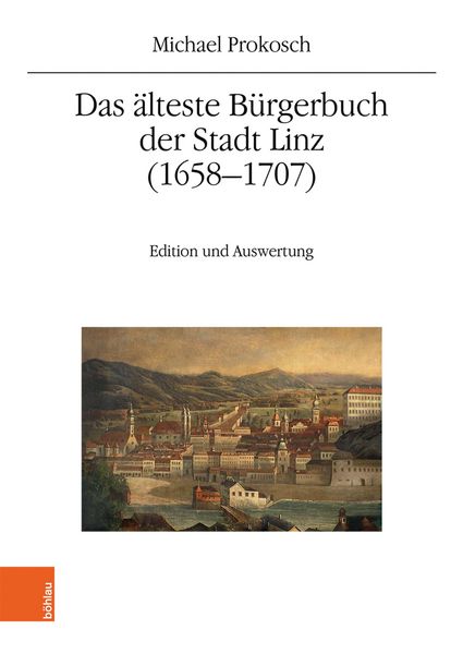 Produktbild: Das &auml;lteste B&uuml;rgerbuch der Stadt Linz (1658-1707)