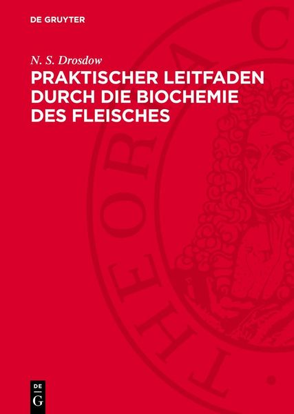Produktbild: Praktischer Leitfaden durch die Biochemie des Fleisches