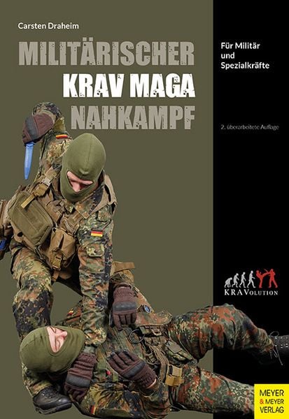 Militärischer Krav Maga Nahkampf, Taschenbuch von Carsten Draheim, Meyer & Meyer, 978-3-8403-7997-0