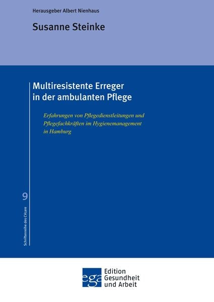 Multiresistente Erreger in der ambulanten Pflege, Taschenbuch von Susanne Steinke, Edition Gesundheit und Arbeit, 9783743994089