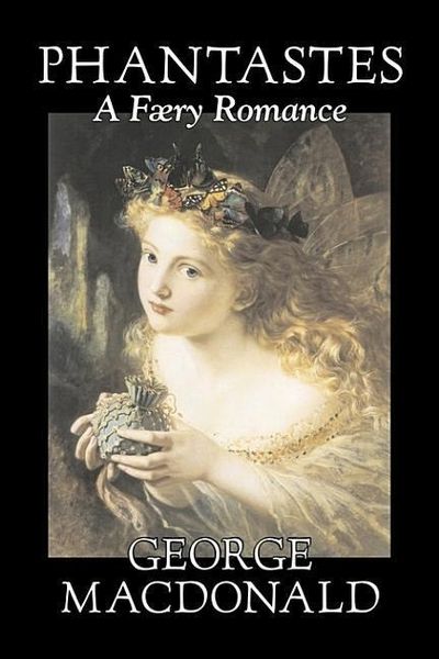 Produktbild: Phantastes, A Faerie Romance by George Macdonald, Fiction, Classics, Action & Adventure