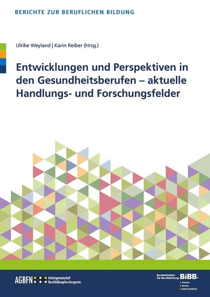 Produktbild: Entwicklungen und Perspektiven in den Gesundheitsberufen