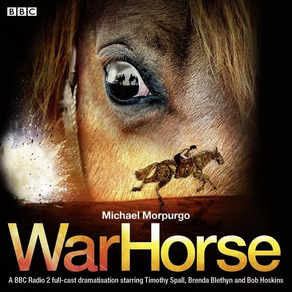 Produktbild: War Horse: A BBC Radio 2 Full-Cast Dramatisation