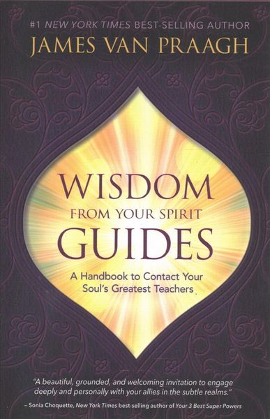 Produktbild: Van Praagh, J: Wisdom from Your Spirit Guides