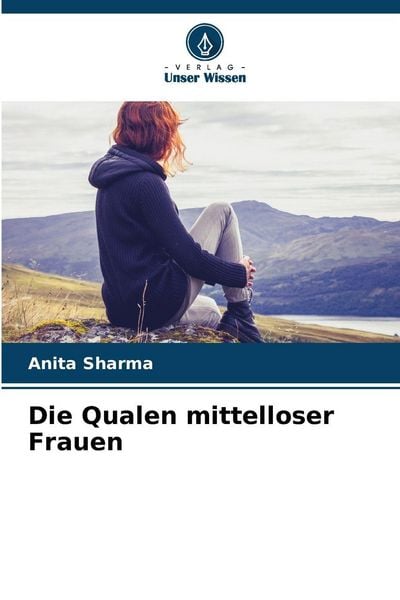 Produktbild: Die Qualen mittelloser Frauen