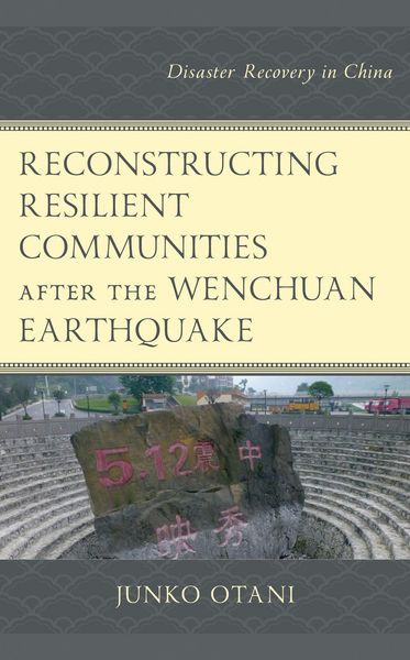 Produktbild: Reconstructing Resilient Communities after the Wenchuan Earthquake
