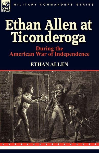 Produktbild: Ethan Allen at Ticonderoga During the American War of Independence