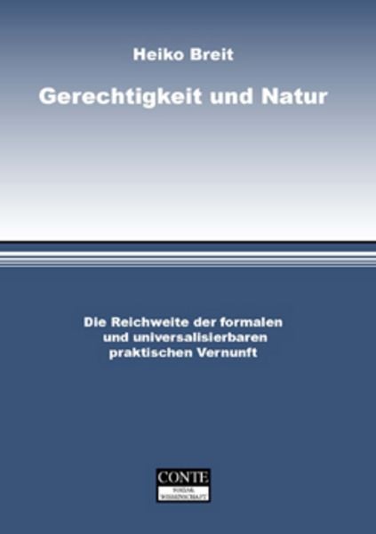 Gerechtigkeit und Natur, Taschenbuch von Heiko Breit, Conte-Verlag, 9783980811842