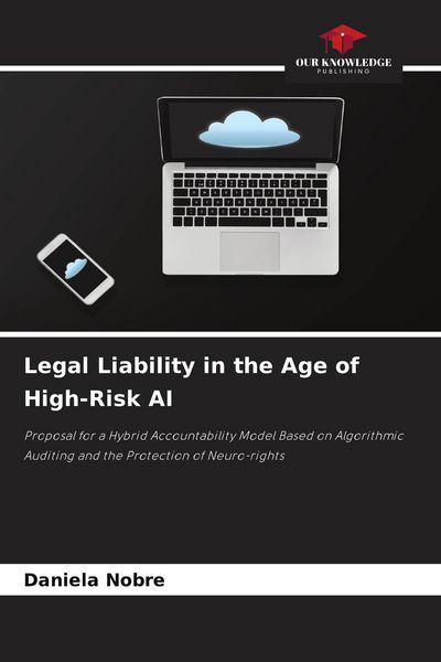 Produktbild: Legal Liability in the Age of High-Risk AI