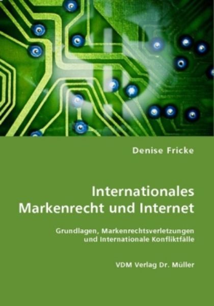 Internationales Markenrecht und Internet, Taschenbuch von Denise Fricke, VDM, 9783836456999