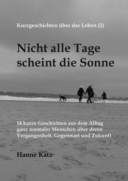 Produktbild: Kurzgeschichten &uuml;ber das Leben (2) - Nicht alle Tage scheint die Sonne