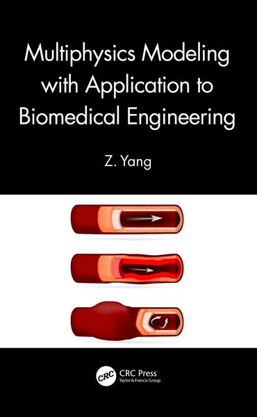 Produktbild: Yang, Z: Multiphysics Modeling with Application to Biomedica