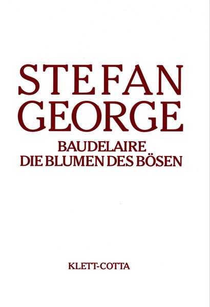Produktbild: S&auml;mtliche Werke in 18 B&auml;nden, Band 13/14. Baudelaire. Die Blumen des B&ouml;sen (S&auml;mtliche Werke in achtzehn B&auml;nden, Bd.)