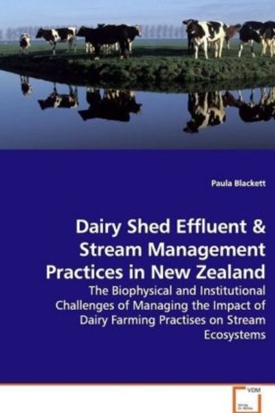 Blackett, P: Dairy Shed Effluent, Taschenbuch von Paula Blackett, VDM, 9783639136883