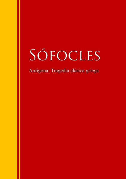 Produktbild: Ant&iacute;gona: Tragedia cl&aacute;sica griega