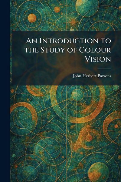 Produktbild: An Introduction to the Study of Colour Vision
