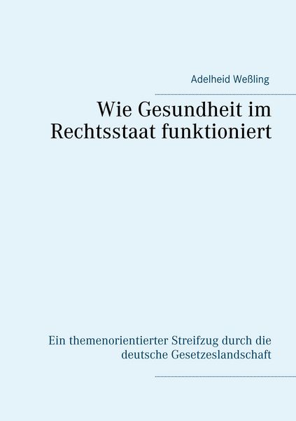 Produktbild: Wie Gesundheit im Rechtsstaat funktioniert