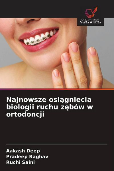 Produktbild: Najnowsze osi&iquest;gni&iquest;cia biologii ruchu z&iquest;b&oacute;w w ortodoncji