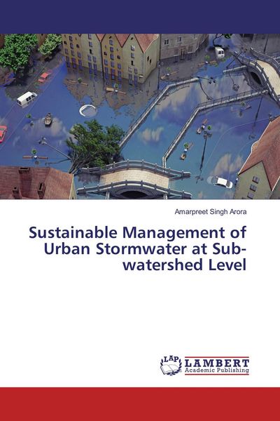 Produktbild: Sustainable Management of Urban Stormwater at Sub-watershed Level