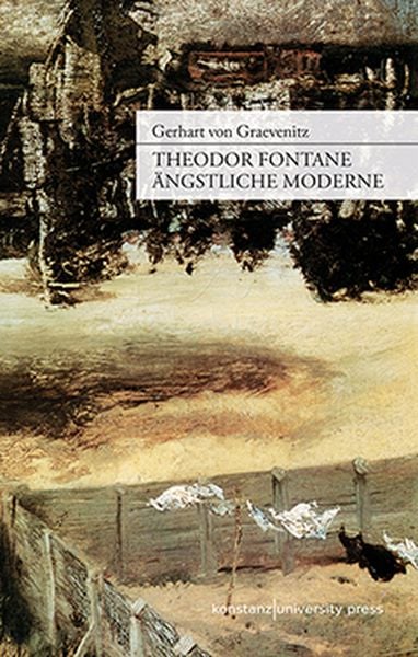 Produktbild: Theodor Fontane: &Auml;ngstliche Moderne