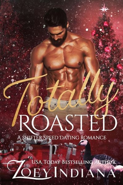 Produktbild: Totally Roasted (The Shifter Speed Dating Series, #3)