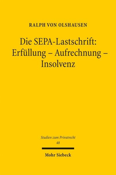 Produktbild: Die SEPA-Lastschrift: Erf&uuml;llung - Aufrechnung - Insolvenz